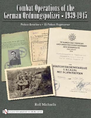 Combat Operations of the German Ordnungspolizei, 1939-1945 book