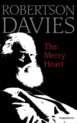 The Merry Heart: Reflections on Reading, Writing, and the World of Books book