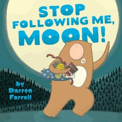 Stop Following Me Moon! book