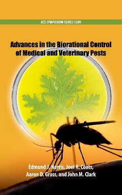 Advances in the Biorational Control of Medical and Veterinary Pests book