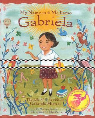 My Name is Gabriela/Me Llamo Gabriela (Bilingual) book
