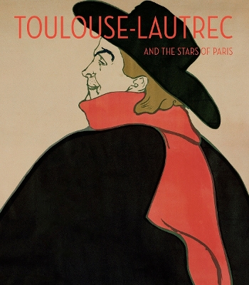 Toulouse-Lautrec and the Stars of Paris book