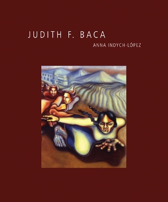 Judith F. Baca by Anna Indych-López