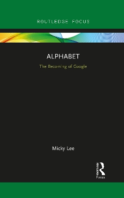 Alphabet: The Becoming of Google book