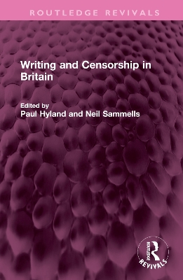 Writing and Censorship in Britain by Paul Hyland