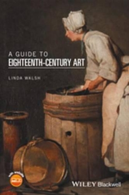 A Guide to Eighteenth-Century Art by Linda Walsh