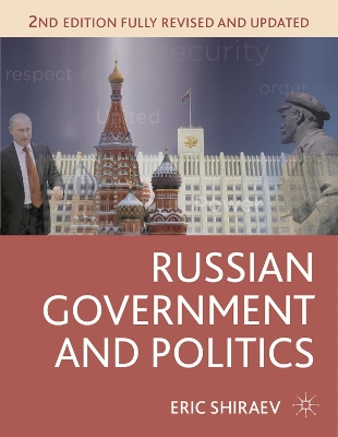 Russian Government and Politics by Eric Shiraev