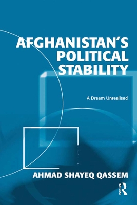 Afghanistan's Political Stability: A Dream Unrealised book