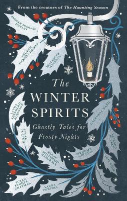 The Winter Spirits: Ghostly Tales for Frosty Nights book