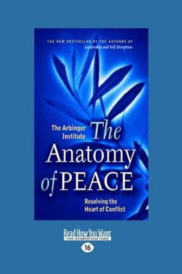 Anatomy of Peace by The Arbinger Institute
