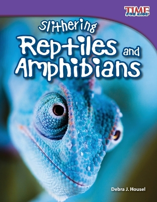 Slithering Reptiles and Amphibians book