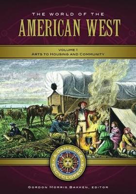 World of the American West [2 volumes] by Gordon Morris Bakken