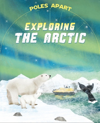 Poles Apart: Exploring the Arctic: Book 2 book