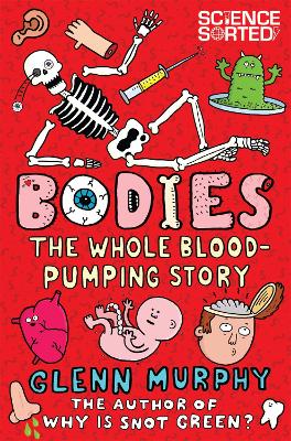Bodies: The Whole Blood-Pumping Story book
