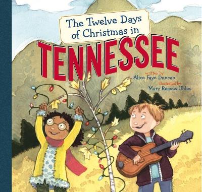 Twelve Days of Christmas in Tennessee by Alice Faye Duncan