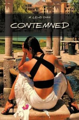 Contemned by M. LEWIS RYAN