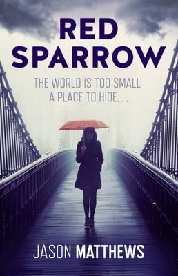 Red Sparrow by Jason Matthews