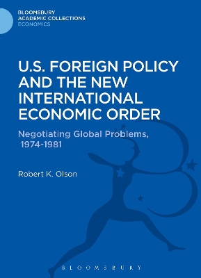 U.S. Foreign Policy and the New International Economic Order by Robert K Olson