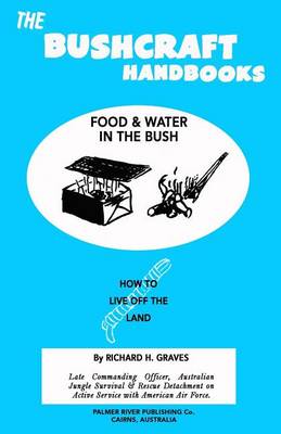 Bushcraft Handbooks - Food & Water in the Bush book