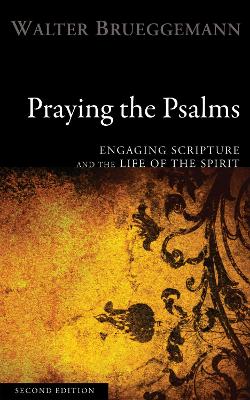 Praying the Psalms, Second Edition by Walter Brueggemann