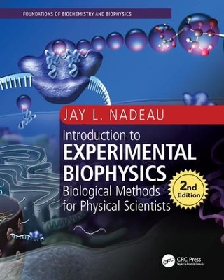 Introduction to Experimental Biophysics, Second Edition book