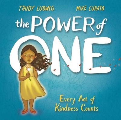 The Power of One: Every Act of Kindness Counts book