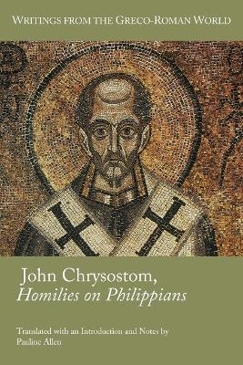 John Chrysostom, Homilies on Philippians by Pauline Allen