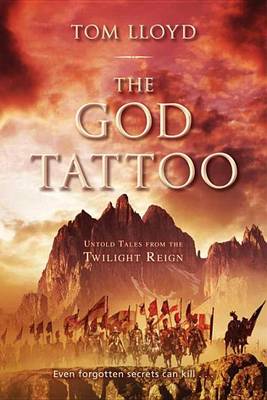 The God Tattoo by Tom Lloyd