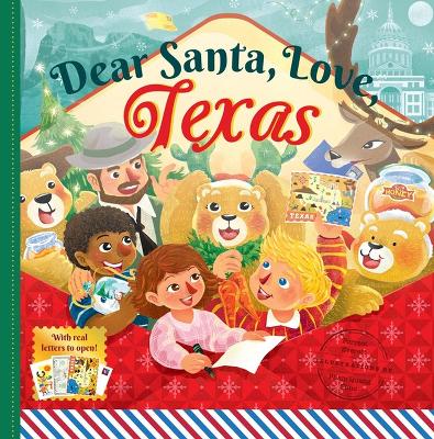 Dear Santa, Love Texas: A Lone Star State Christmas Celebration—With Real Letters! book