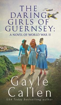 The Daring Girls of Guernsey book