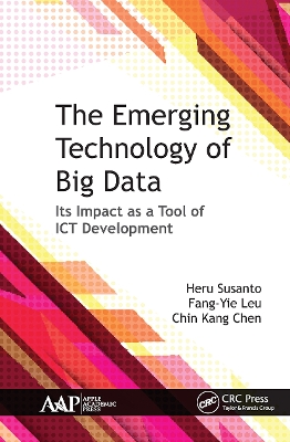 The Emerging Technology of Big Data: Its Impact as a Tool for ICT Development book