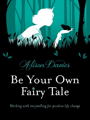 Be Your Own Fairy Tale book