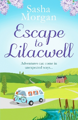 Escape to Lilacwell: A gorgeously summery, feel-good romance book