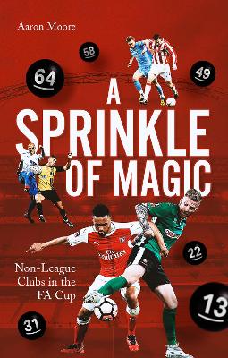 A Sprinkle of Magic: Non-League Clubs in the FA Cup book