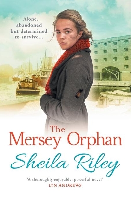 The Mersey Orphan: A gripping family saga with a twist by Sheila Riley