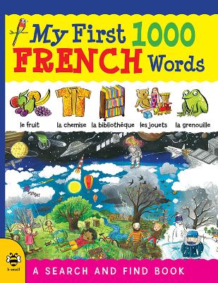 My First 1000 French Words by Sam Hutchinson