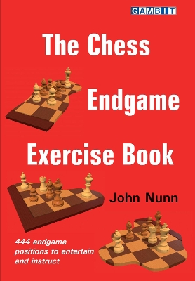 The Chess Endgame Exercise Book book