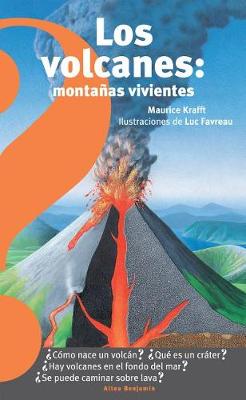 Los volcanes, montañas vivientes / Volcanoes : Living Mountains book