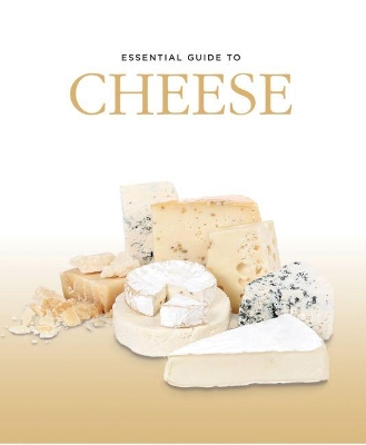 Essential Guide to Cheese book