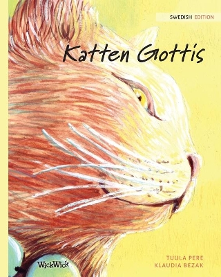 Katten Gottis: Swedish Edition of The Healer Cat by Tuula Pere