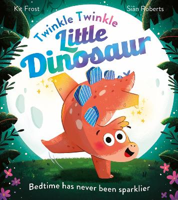 Twinkle Twinkle Little Dinosaur by Sian Roberts