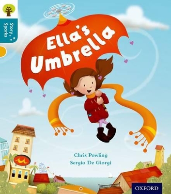 Oxford Reading Tree Story Sparks: Oxford Level 9: Ella's Umbrella by Chris Powling
