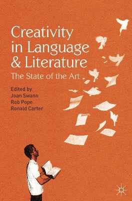 Creativity in Language and Literature by Joan Swann