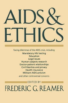 AIDS and Ethics by Frederic G. Reamer