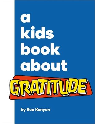 A Kids Book About Gratitude book