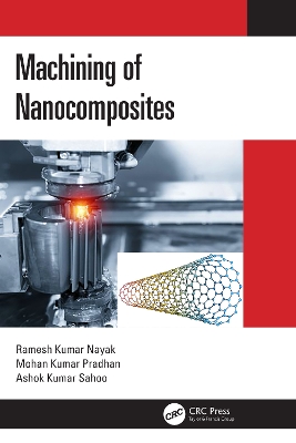 Machining of Nanocomposites by Ramesh Kumar Nayak