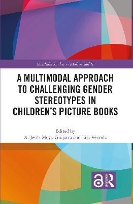 A Multimodal Approach to Challenging Gender Stereotypes in Children’s Picture Books book