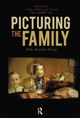 Picturing the Family: Media, Narrative, Memory book
