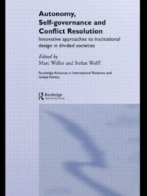 Autonomy, Self Governance and Conflict Resolution by Marc Weller