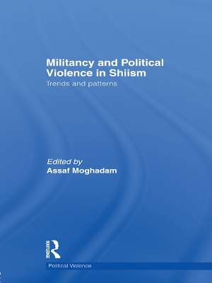 Militancy and Political Violence in Shiism book